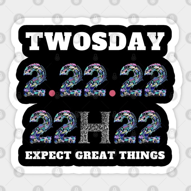 twosday tuesday february 22nd 2022 Sticker by Holly ship